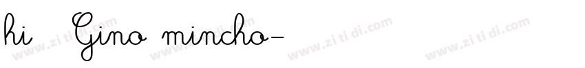 hi让Gino mincho字体转换